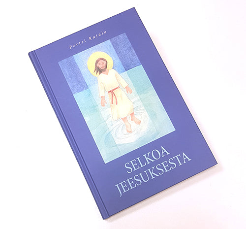 Selkoa Jeesuksesta